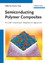 Semiconducting Polymer Composites  Principles, Morphologies, Properties and Applications  Xiaoniu Yang  Buch  Englisch  2012 - Yang, Xiaoniu