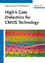 High-k Gate Dielectrics for CMOS Technology / Gang He (u. a.) / Buch / Englisch / 2012 / Wiley-VCH / EAN 9783527330324 - He, Gang