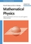 Mathematical Physics - Applied Mathematics for Scientists and Engineers - Kusse, Bruce R.; Westwig, Erik A.