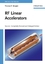 RF Linear Accelerators 2e - Wangler
