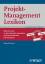 Projektmanagement Lexikon: Referenzwerk zu den aktuellen nationalen und internationalen PM-Standards (WILEY Klartext) - Motzel, Erhard
