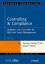 Controlling & Compliance: Aufgaben der Controller im Risk and Fraud Management (Advanced Controlling, 79, Band 79) - Reißig-Thust, Solveig