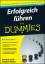 Erfolgreich führen für Dummies - Loeb, Marshall Kindel, Stephen