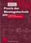 Praxis der Montagetechnik - Produktdesign, Planung, Systemgestaltung - Konold, Peter; Reger, Herbert