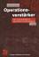 Operationsverstärker. Lehr- und Arbeitsbuch zu angewandten Grundschaltungen (Viewegs Fachbücher der Technik) - Joachim Federau