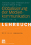 Globalisierung der Medienkommunikation - Hepp, Andreas; Krotz, Friedrich; Winter, Carsten