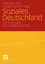 Soziales Deutschland - Für eine neue Gerechtigkeitspolitik - Heil, Hubertus; Seifert, Juliane