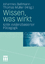 Wissen, was wirkt - Kritik evidenzbasierter Pädagogik - Bellmann, Johannes Müller, Thomas