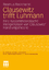 Clausewitz trifft Luhmann: Eine systemtheoretische Interpretation von Clausewitz' Handlungstheorie - Rasmus Beckmann