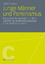 Junge Männer und Feminismus - Ein sozialanthropologischer Blick auf Männlichkeitskonstruktionen im Kontext Österreichs - Prattes, Ulrike