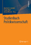 Studienbuch Politikwissenschaft - Schmidt, Manfred G; Wolf, Frieder; Wurster, Stefan