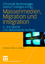 Massenmedien, Migration und Integration - Herausforderungen für Journalismus und politische Bildung - Butterwegge, Christoph; Hentges, Gudrun