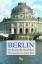 Berlin. Ein literarischer Reiseführer - Bach, Ansgar