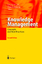 Knowledge Management: Concepts and Best Practices - Kai Mertins (Herausgeber), Peter Heisig (Herausgeber), Jens Vorbeck (Herausgeber)