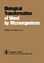 Biological Transformation of Wood by Microorganisms - Herausgegeben von Liese, W.
