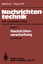 Nachrichtentechnik - Band III: Nachrichtenverarbeitung - Steinbuch, Karl; Rupprecht, Werner; Wendt, Siegfried