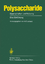 Polysaccharide - Eigenschaften und Nutzung Eine Einführung - Burchard, W.