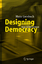 Designing Democracy - Hans Gersbach