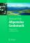 Allgemeine Geobotanik - Biogeosysteme und Biodiversität - Pott, Richard
