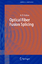 Optical Fiber Fusion Splicing - Yablon, Andrew D.