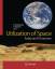 Utilization of space : today and tomorrow. Berndt Feuerbacher  Heinz Stoewer (ed.) - Feuerbacher, Berndt (Hrsg.)