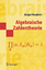 Algebraische Zahlentheorie / Jürgen Neukirch / Taschenbuch / Masterclass / Paperback / XIII / Deutsch / 2006 / Springer Berlin / EAN 9783540375470 - Neukirch, Jürgen
