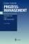 Prozessmanagement: Modelle und Methoden (German Edition) - Schmidt, Gunter