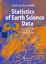 Statistics of Earth Science Data  Their Distribution in Time, Space and Orientation  Graham J. Borradaile  Buch  HC runder Rücken kaschiert  Englisch  2003 - Borradaile, Graham J.
