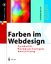 Farben im Webdesign - Symbolik, Farbpsychologie, Gestaltung - Bartel, Stefanie