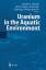 Uranium in the Aquatic Environment.. - Merkel, B.J. / Planer-Friedrich, B., / Wolkersdorfer, C. (Hrsg.)