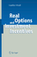 Real Options and Investment Incentives  Gunther Friedl  Buch  Englisch  2006  Springer Berlin  EAN 9783540482666 - Friedl, Gunther