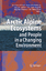 Arctic Alpine Ecosystems and People in a Changing Environment - Ørbaek, Jon Børre Kallenborn, Roland Tombre, Ingunn Hegseth, Else N. Falk-Petersen, Stig Hoel, Alf H.