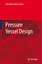 Pressure Vessel Design | Donatello Annaratone | Buch | HC runder Rücken kaschiert | XII | Englisch | 2007 | Springer-Verlag GmbH | EAN 9783540491422 - Annaratone, Donatello