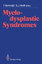 Myelodysplastic Syndromes - G. J. Mufti