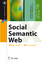 Social Semantic Web - Web 2.0 - Was nun? - Blumauer, Andreas; Pellegrini, Tassilo