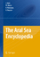 The Aral Sea Encyclopedia / Igor S. Zonn (u. a.) / Buch / Encyclopedia of Seas / HC runder Rücken kaschiert / viii / Englisch / 2009 / Springer-Verlag GmbH / EAN 9783540850861 - Zonn, Igor S.