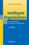 Intelligent Organizations | Powerful Models for Systemic Management | Markus Schwaninger | Buch | xii | Englisch | 2008 | Springer | EAN 9783540851615 - Schwaninger, Markus