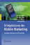 Erfolgsfaktoren des Mobile Marketing - Bauer, Hans H., Thorsten Dirks  und Melchior Bryant