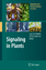 Signaling in Plants - Baluska, Frantisek / Mancuso, Stefano (ed.)