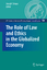 The Role of Law and Ethics in the Globalized Economy - Straus, Joseph