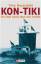 Kon-Tiki: Ein Floss treibt über den Pazifik - Thor Heyerdahl