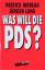Was will die PDS? - Patrick MOREAU & Jürgen Lang & Viola Neu