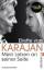 Mein Leben an seiner Seite - Autobiografie - Karajan, Eliette von