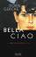 Bella Ciao : ein Bella-Block-Roman  [b06h] - Gercke, Doris