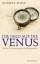 Die Jagd auf die Venus - und die Vermessung des Sonnensystems - Wulf, Andrea