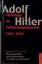 Adolf Hitler. Monologe im Führerhauptquartier 1941 - 1944 - Heinrich Heim, Werner Jochmann