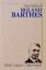 Roland Barthes., (Redaktion: Hans-Martin Lohmann). - Kolesch, Doris
