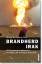 Brandherd Irak. - Hrsg. von Kubbig, Bernd W.