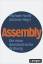 Assembly.    Die neue demokratische Ordnung - HARDT, Michael / Antonio Negri