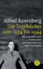 Alfred Rosenberg - Die Tagebücher von 1934 bis 1944 - Matthäus, Jürgen; Bajohr, Frank